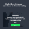 Metabolic Fitness Pro - The Fat Loss Dilemma   Importance of Detox Recording