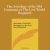 Karl Anderson – The Astrology of the Old Testament or The Lost World Regained