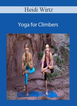 Heidi Wirtz - Yoga for Climbers