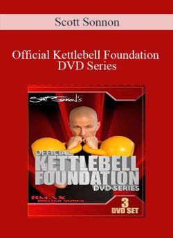 Scott Sonnon - Official Kettlebell Foundation DVD Series